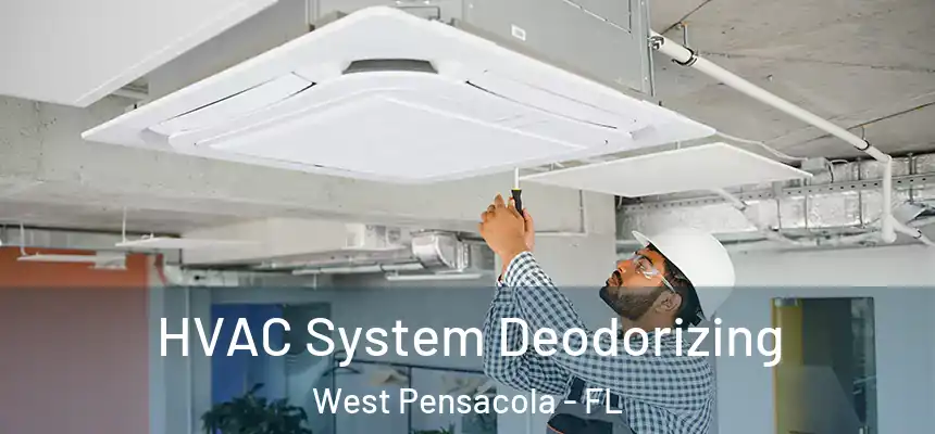 HVAC System Deodorizing West Pensacola - FL